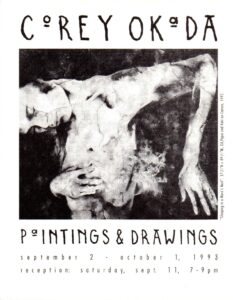 Corey Okada: Paintings & Drawings show announcement (1993); Archival Gallery, Sacramento CA.